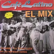 Cafe Latino - El Mix