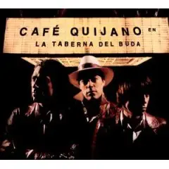 Cafe Quijano - Taberna Del Buda, la