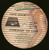 Café Society - Somebody To Love / Knight Rider