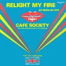 12inch Vinyl Single - Cafe Society, Café Society - Relight My Fire