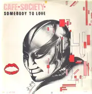 Café Society - Somebody To Love