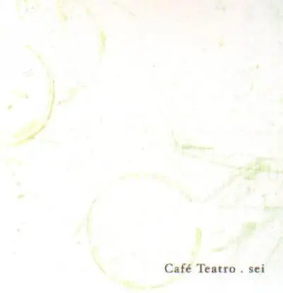 Café Teatro - Sei