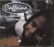 Caffeine - You Spin Me Round (Like A Record Baby)
