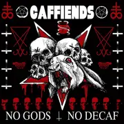 LP - Caffiends - No Gods No Decaf - White Vinyl