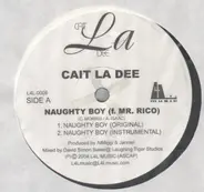 Cait La Dee - Naughty Boy (f. Mr. Rico)
