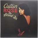 LP - Caitlin Rose - The Stand-In - Still Sealed