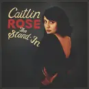 CD - Caitlin Rose - The Stand-In