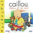 CD - Caillou - Caillou Et Ses Amis