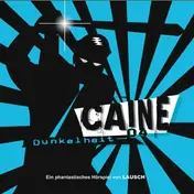 The Caine - 4: Dunkelheit
