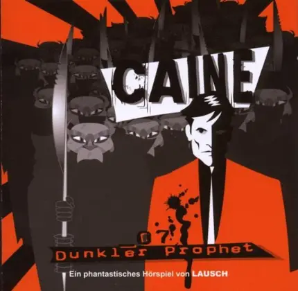 Caine - 7: Dunkler Prophet