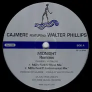 Cajmere Featuring Walter Phillips - Midnight (Remixes)