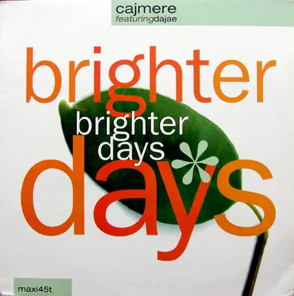 Cajmere Featuring Dajae - Brighter Days