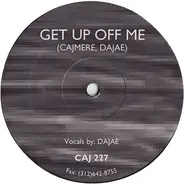 Cajmere - Get Up Off Me