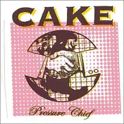 The Cake - Pressure Chief