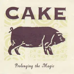 The Cake - Prolonging the Magic