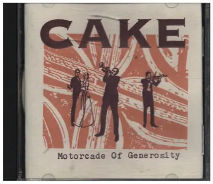 Cake - Motorcade Of Generosity