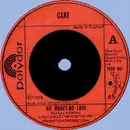 7inch Vinyl Single - Cake - No Money, No Love