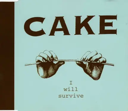 Cake - I Will Survive