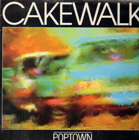 CAKEWALK - Poptown