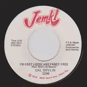Cal Devlin - Only A Phone Call Away / I'm Foot Loose And Fancy Free