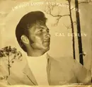 7inch Vinyl Single - Cal Devlin - I'm Foot Loose And Fancy Free
