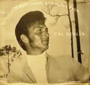 Cal Devlin - I'm Foot Loose And Fancy Free
