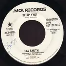 7inch Vinyl Single - Cal Smith - Bleep You / An Hour And A Six-Pack