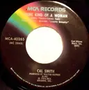 7inch Vinyl Single - Cal Smith - Some Kind Of A Woman