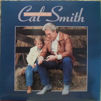 Cal Smith - Stories of Life by Cal Smith