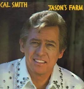 Cal Smith - Jason's Farm