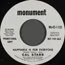 7inch Vinyl Single - Cal Starr - Happiness Is For Everyone