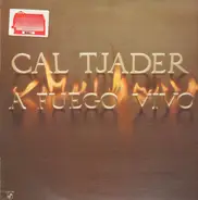 Cal Tjader - A Fuego Vivo