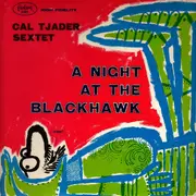 LP - Cal Tjader Sextet - A Night At The Blackhawk