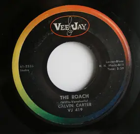 Calvin Carter - The Roach / What'd I Say