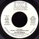 7inch Vinyl Single - Calvin Arnold - (I'm Your) Friendly Neighborhood Freak