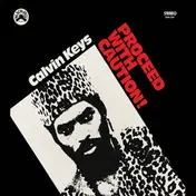 Calvin Keys - Proceed with Caution!