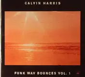 Calvin Harris - Funk Wav Bounces Vol.1