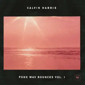 Calvin Harris - Funk Wav Bounces Vol.1