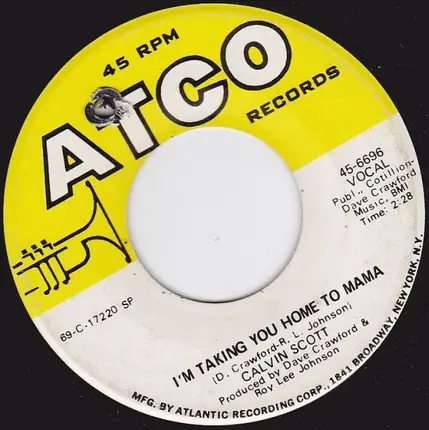 Calvin Scott - Sonny Boy (Be A Man) / I'm Taking You Home To Mama