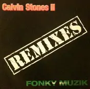 Calvin Stones - Fonky Muzik (Remixes)