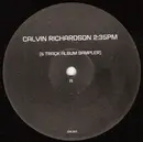 12inch Vinyl Single - Calvin Richardson - 2:35PM (6 Track Album Sampler)