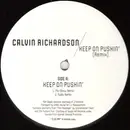 12inch Vinyl Single - Calvin Richardson - Keep On Pushin' (Remix)