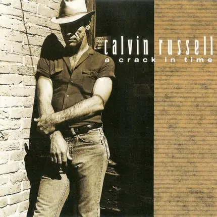 Calvin Russell - A Crack in Time