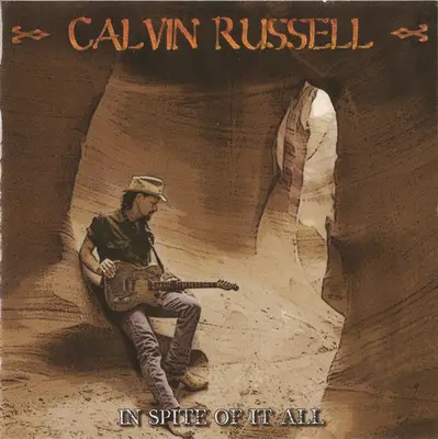 Calvin Russell - In Spite of It All