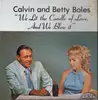 LP - Calvin and Betty Boles - We Lit The Candle Of Love, And We Blew It - RARE