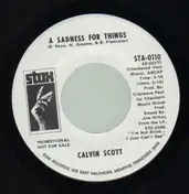 Calvin Scott - A Sadness For Things / Goin' Back To Eden