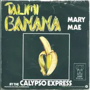 7inch Vinyl Single - Calypso Express - Talimi Banana