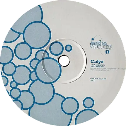 Calyx - Megalomania / Whole Tone