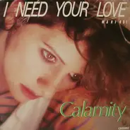 Calamity - I Need Your Love