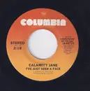 7inch Vinyl Single - Calamity Jane - I've Just Seen A Face